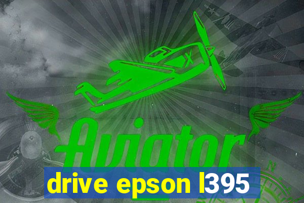 drive epson l395